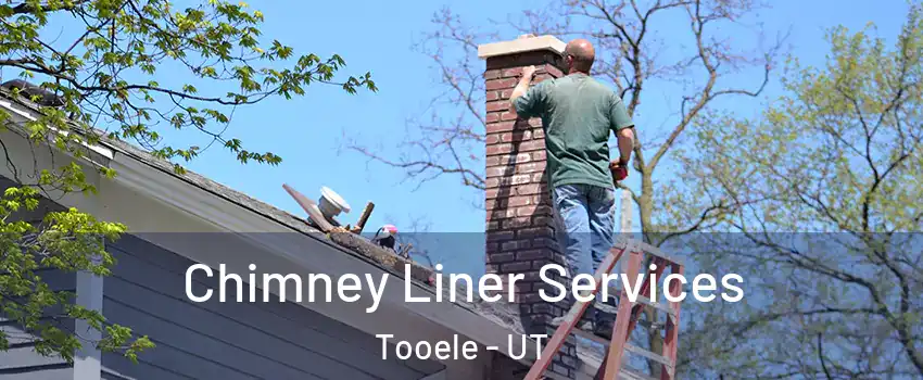  Chimney Liner Services Tooele - UT