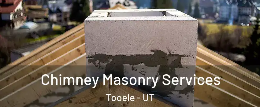  Chimney Masonry Services Tooele - UT
