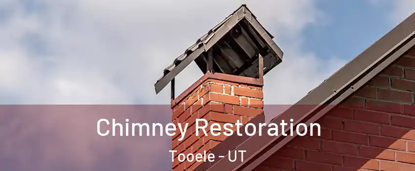  Chimney Restoration Tooele - UT