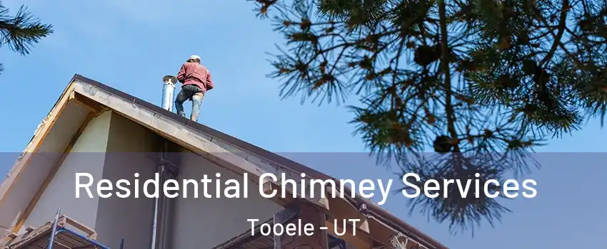  Residential Chimney Services Tooele - UT