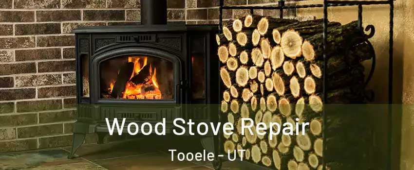  Wood Stove Repair Tooele - UT